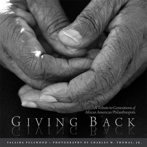 Giving Back Book: A Tribute to Generations of African American Philanthropists